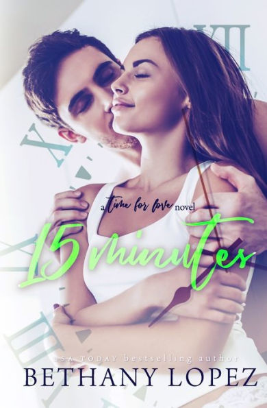 15 Minutes (Time for Love Series #4)