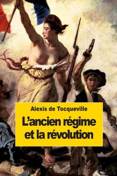 L'ancien rÃ¯Â¿Â½gime et la rÃ¯Â¿Â½volution