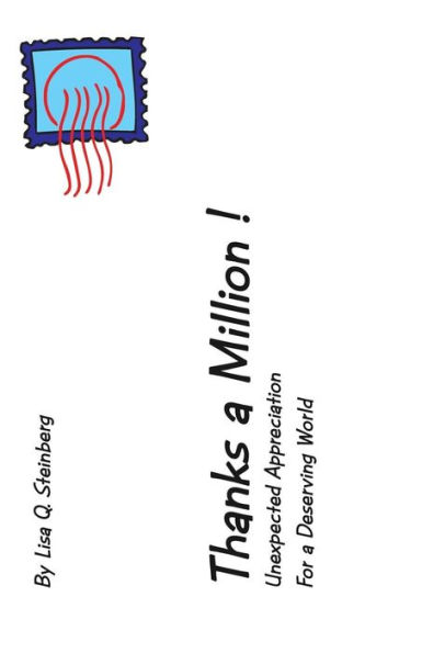 Thanks a Million!: Unexpected Appreciation for a Deserving World