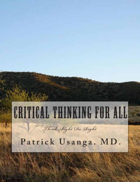 Critical Thinking For All: Critical Thinking for Non-Professionals