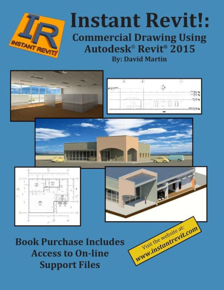 Instant Revit!: Commercial Drawing Using Autodesk® Revit® 2015