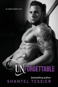 Title: Unforgettable, Author: Shantel Tessier