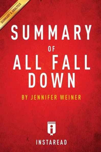 Summary of All Fall Down: by Jennifer Weiner Includes Analysis