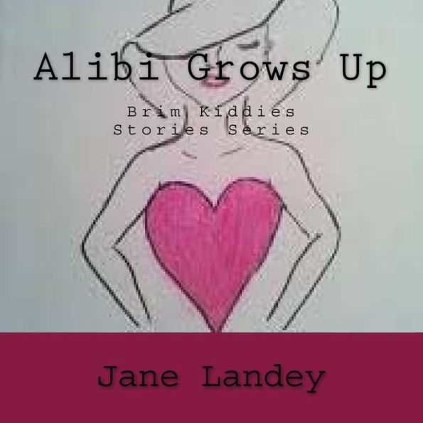 Alibi Grows Up: Brim Kiddies Stories Series