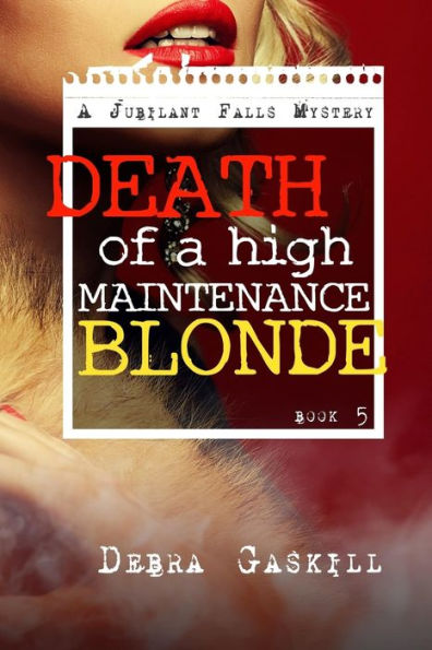 Death of A High Maintenance Blonde