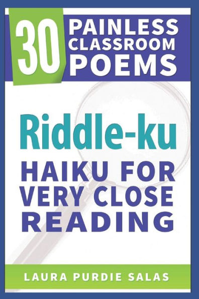 Riddle-Ku: Haiku for Very Close Reading