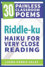 Riddle-Ku: Haiku for Very Close Reading