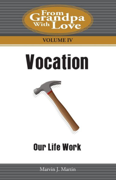 Vocation: Our Life Work