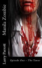 Manila Zombie: Episode One - The Tower