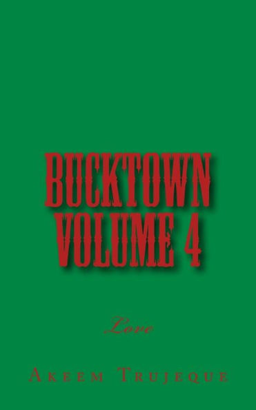 Bucktown volume 4: Love