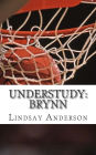 Understudy: Brynn