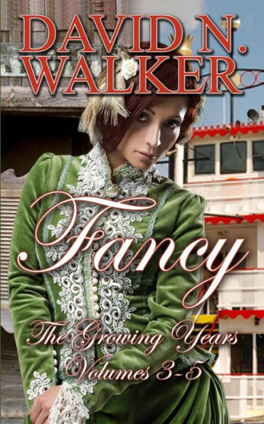 Fancy: The Growing Years: Volumes 3-5 of Fancy Series