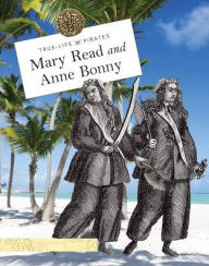 Title: Mary Read and Anne Bonny, Author: Rebecca Stefoff