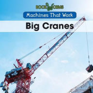 Title: Big Cranes, Author: Amy Hayes