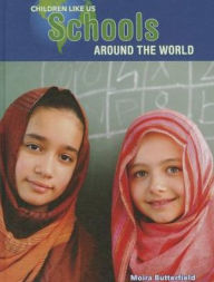 Title: Schools Around the World, Author: Moira Butterfield