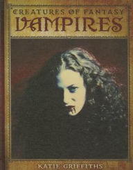 Title: Vampires, Author: Katie Griffiths