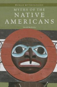 Title: Myths of the Native Americans, Author: Herald McKinley