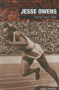 Title: Jesse Owens: Facing Down Hitler, Author: Jackie Stanmyer