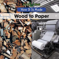 Title: Wood to Paper, Author: B. J. Best