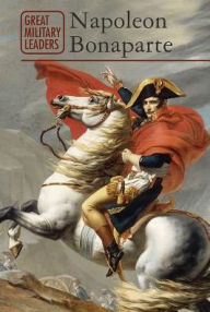 Title: Napoleon Bonaparte, Author: Megan Mills Hoffman