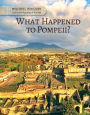 What Happened to Pompeii?