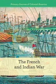 Title: The French and Indian War, Author: Gerry Boehme