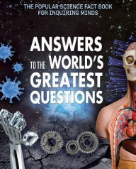 Title: Answers to the World's Greatest Questions, Author: Bjorn Carey