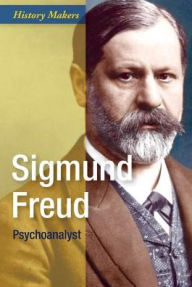 Title: Sigmund Freud: Psychoanalyst, Author: Alistair Ross