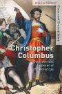 Christopher Columbus: Controversial Explorer of the Americas