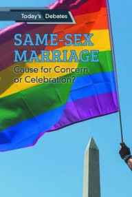 Title: Same-Sex Marriage: Cause for Concern or Celebration?, Author: Erin L. McCoy