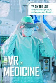 Title: Using VR in Medicine, Author: Cathleen Small