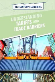 Title: Understanding Tariffs and Trade Barriers, Author: Avery Elizabeth Hurt