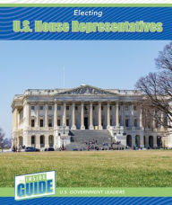 Title: Electing U.S. House Representatives, Author: Peter Finn