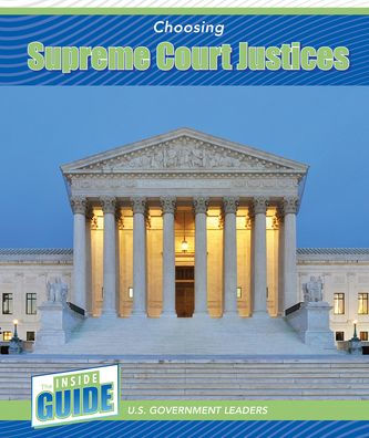 Choosing Supreme Court Justices