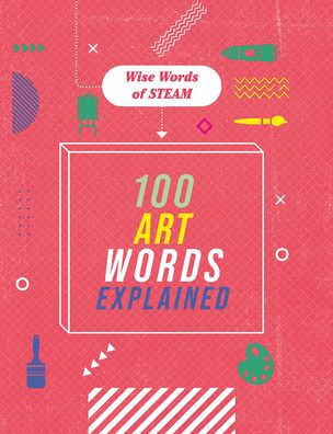 100 Art Words Explained