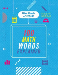 Title: 100 Math Words Explained, Author: Jon Richards