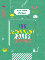 Title: 100 Technology Words Explained, Author: Jon Richards