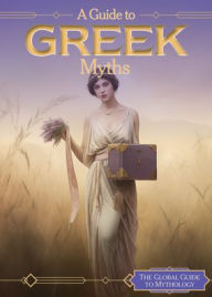 Title: A Guide to Greek Myths, Author: Johanna Barrow