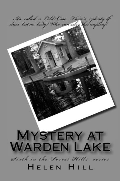 Mystery at Warden Lake: Sixth in the Forest Hills Series