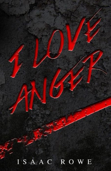 I Love Anger