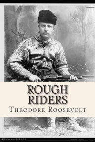 Title: Rough Riders, Author: Theodore Roosevelt