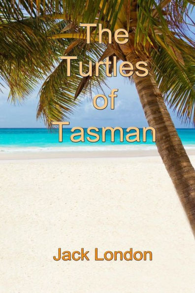 The Turtles of Tasman