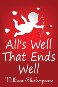 Title: All's Well That Ends Well, Author: William Shakespeare