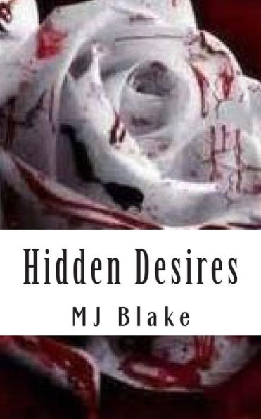 Hidden Desires: There's nothing worse than waiting and not knowing what'll happen to you. Your own imagination can be crueler than any captor.