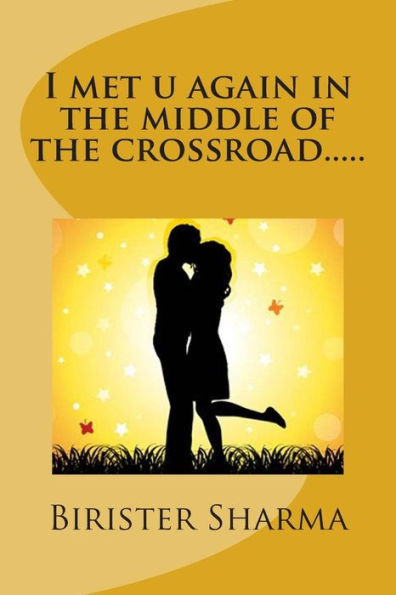 I met u again in the middle of the crossroad.....: destiny of luv