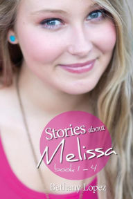 Stories about Melissa Series, Books 1-4