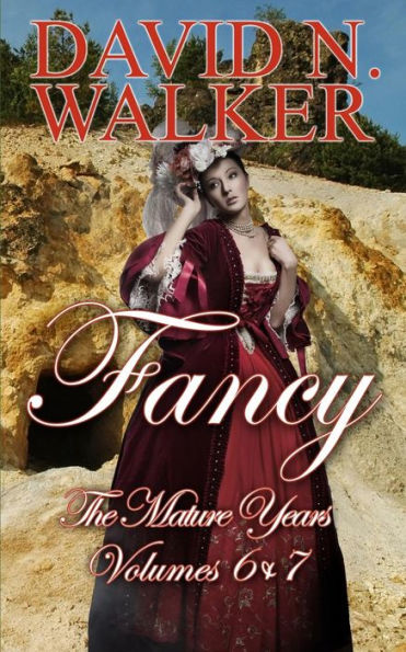 Fancy: The Mature Years: Fancy Volumes 6 & 7