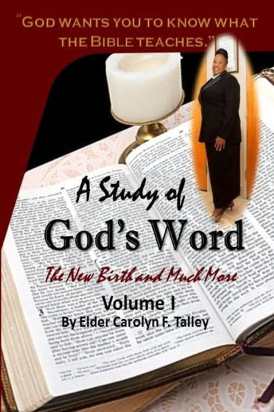 A Study of God's Word: The New Birth and Much More