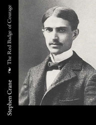 Title: The Red Badge of Courage, Author: Stephen Crane