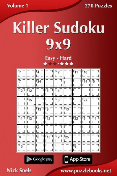 Killer Sudoku 9x9 - Easy to Hard - Volume 1 - 270 Puzzles